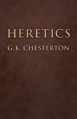 Heretics by G.K. Chesterton