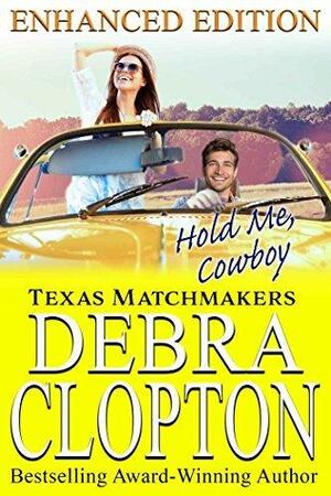 Hold Me, Cowboy by Debra Clopton, Debra Clopton