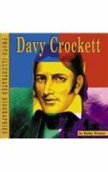 Davy Crockett: A Photo-Illustrated Biography by Kathy Feeney