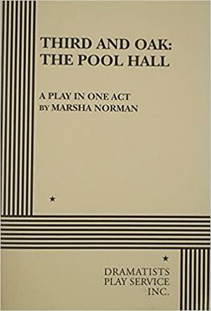 Third and Oak: The Pool Hall. by Marsha Norman