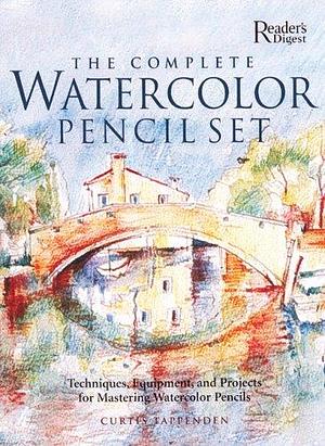 The Complete Watercolor Pencil Set: Techniques, Equipment, and Projects for Mastering Watercolor Pencils by Curtis Tappenden