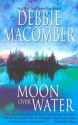 Moon Over Water by Debbie Macomber