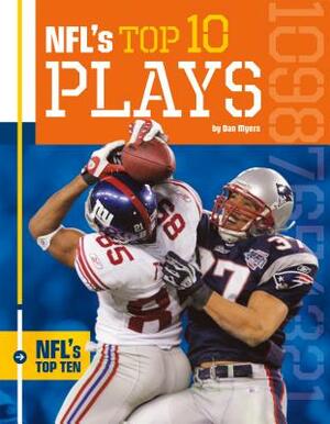 Nfl's Top 10 Plays by Dan Myers