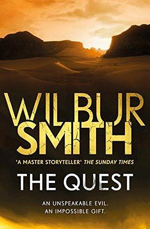 The Quest: The Egyptian Series 4 by Wilbur Smith, Wilbur Smith