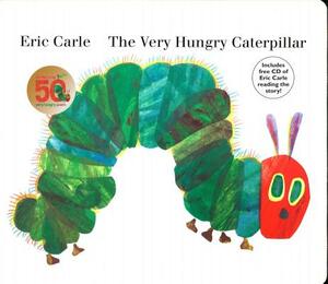 The Very Hungry Caterpillar [With CD (Audio)] by Eric Carle