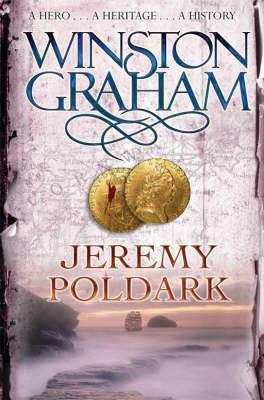 Jeremy Poldark: A Novel of Cornwall, 1790-1791 by Winston Graham