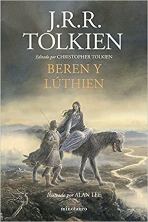 Beren y Lúthien by J.R.R. Tolkien, Christopher Tolkien