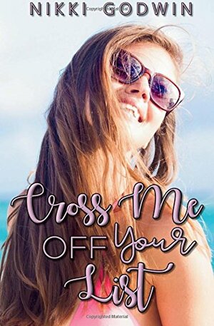 Cross Me off Your List by N. Godwin