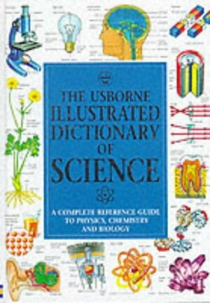 Illustrated Dictionary of Science by Chris Oxlade