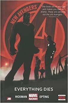 New Avengers, 1. Cilt : Her Şey Ölür by Jonathan Hickman