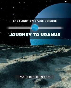Journey to Uranus by Valerie Hunter