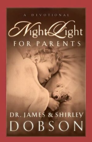 Night Light for Parents: A Devotional by Shirley Dobson, James C. Dobson