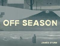 Off Season by James Sturm