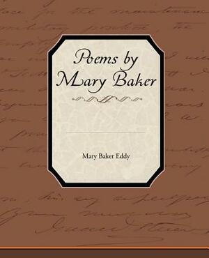 Poems by Mary Baker Eddy by Mary Baker Eddy