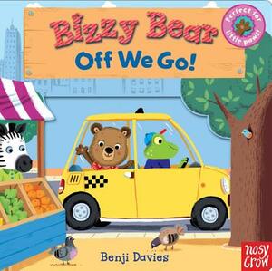 Bizzy Bear: Off We Go! by Nosy Crow
