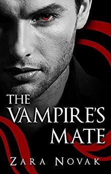 The Vampire's Mate by Zara Novak