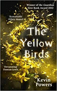 The Yellow Birds by Kevin Powers