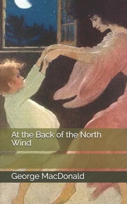 At the Back of the North Wind by George MacDonald