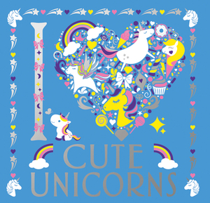 I Heart Cute Unicorns, Volume 6 by Amanda Hillier, Angelika Scudamore, Lizzie Preston