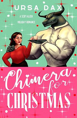 Chimera for Christmas by Ursa Dax