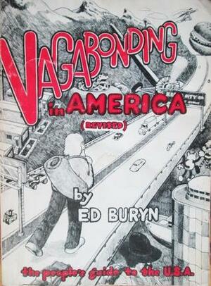 Vagabonding in America: The People's Guide to the U.S.A. by Ed Buryn