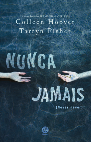 Nunca jamais by Tarryn Fisher, Colleen Hoover