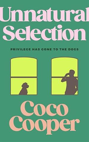 Unnatural Selection by Coco Cooper