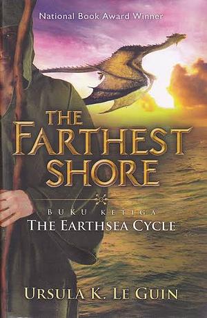 The Fathest Shore by Ursula K. Le Guin