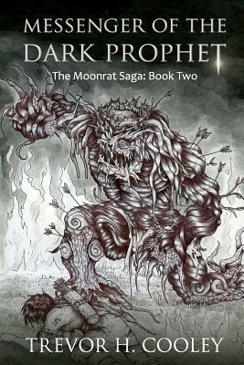 Messenger of the Dark Prophet: The Bowl of Souls: Book Two by Trevor H. Cooley