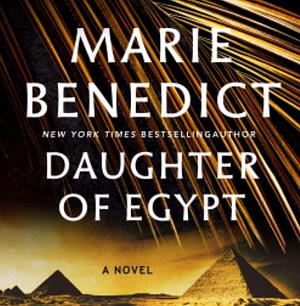 Daughter of Egypt by Marie Benedict