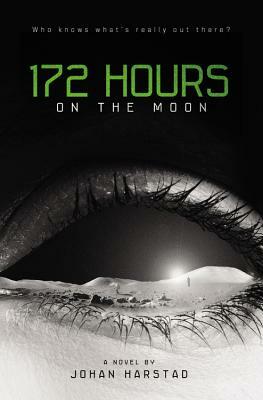 172 Hours on the Moon by Johan Harstad, Tara Chace