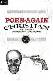 Porn Again Christian by Mark Driscoll