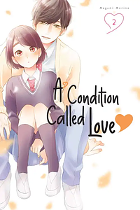 A Condition Called Love, Volume 2 by Megumi Morino