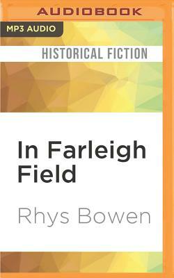 In Farleigh Field by Rhys Bowen