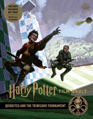 Harry Potter: Film Vault: Volume 07: Quidditch and the Triwizard Tournament by Jody Revenson