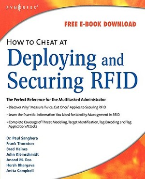 How to Cheat at Deploying and Securing RFID by Paul Sanghera, Frank Thornton