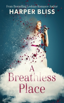 A Breathless Place by Harper Bliss