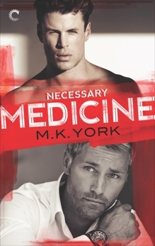 Necessary Medicine by M.K. York