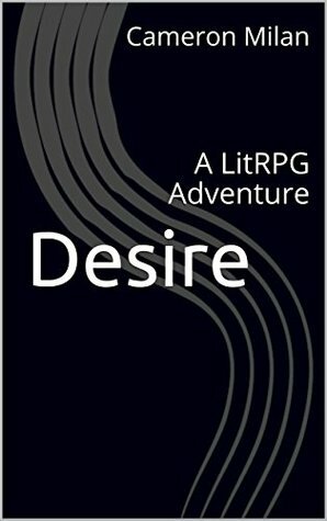 Desire, Volume 1 by Cameron Milan