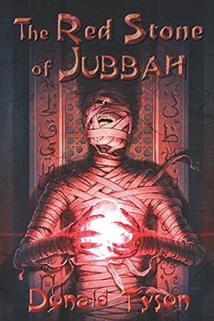 The Red Stone of Jubbah by Donald Tyson, Joe Morey