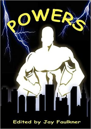 Powers by T.L. Barrett, Jay Faulkner