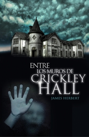 Entre los muros de Crickley Hall by James Herbert