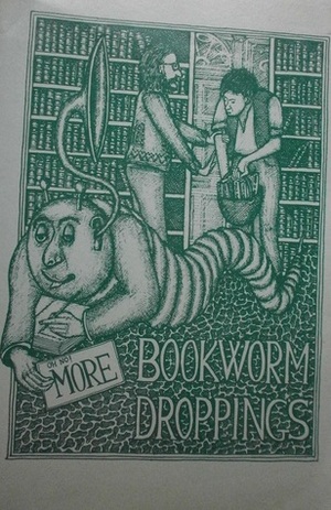More Book-worm Droppings by Shaun Tyas