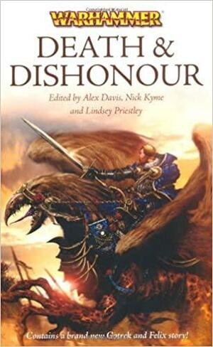 Death And Dishonour by Alex Davis, Nick Kyme, Lindsey Priestley