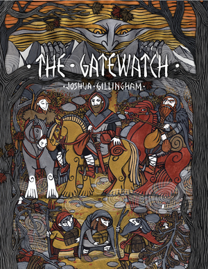 The Gatewatch by Joshua Gillingham, Helena Rosova, Tiffany Munro
