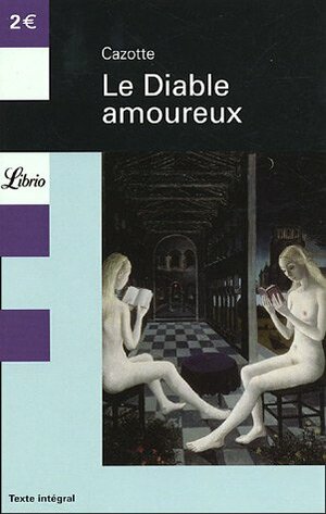 Le diable amoureux by Jacques Cazotte