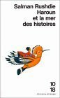 Haroun Et La Mer Des Histoires by Salman Rushdie