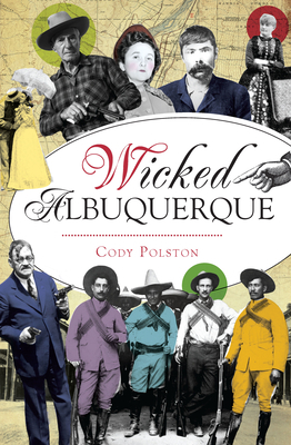 Wicked Albuquerque by Cody Polston