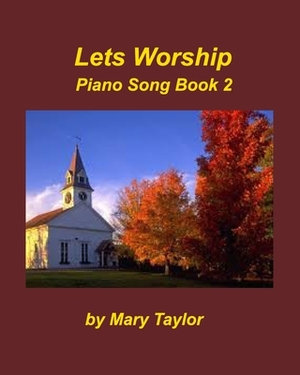 Let's Worship Book 2 by Mary Taylor