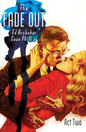 The Fade Out: Act Two by Ed Brubaker